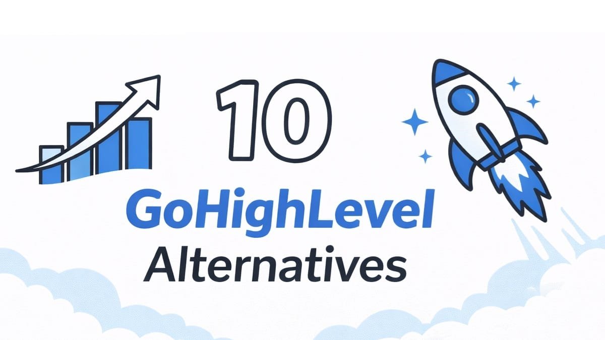 10 GoHighLevel Alternatives for Startups (& More)